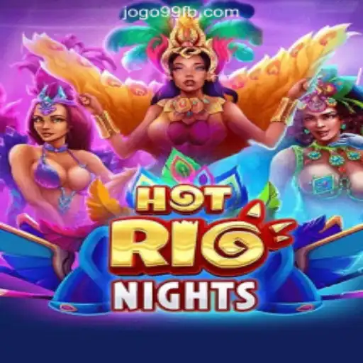Exploring HotRioNights: Dive Into the Vibes of Brazil's Premier Online Casino - JOGO99.com